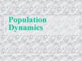 Population%20Dynamics PowerPoint PPT Presentation