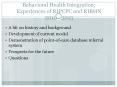Behavioral Health Integration; Experiences of RIPCPC and RIBHN 2010 - 2013 PowerPoint PPT Presentation