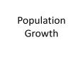 Population Growth PowerPoint PPT Presentation