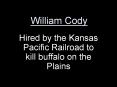 William Cody PowerPoint PPT Presentation