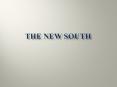 The New South PowerPoint PPT Presentation