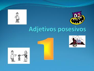 Adjetivos posesivos