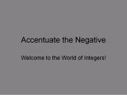 Accentuate the Negative