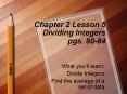 Chapter 2 Lesson 5 Dividing Integers pgs. 80-84 PowerPoint PPT Presentation
