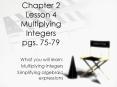 Chapter 2 Lesson 4 Multiplying Integers pgs. 75-79 PowerPoint PPT Presentation