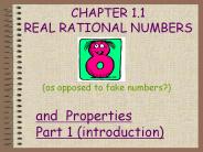 CHAPTER 1.1 REAL RATIONAL NUMBERS