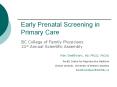 Early Prenatal Screening in Primary Care PowerPoint PPT Presentation