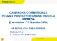 CAMPAGNA COMMERCIALE POLIZZE POSTAPROTEZIONE PICCOLA IMPRESA (2 novembre - 31 dicembre 2010) UP RETAIL CON AREA IMPRESA PowerPoint PPT Presentation