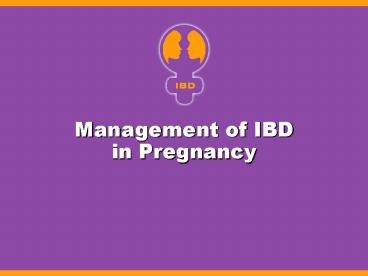 Management of IBD in Pregnancy