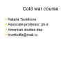 General History of the Cold War PowerPoint PPT Presentation