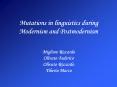 Mutations in linguistics during Modernism and Postmodernism PowerPoint PPT Presentation