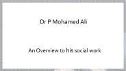 Social work done by Dr P Mohamed Ali