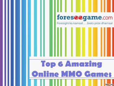 Top 6 Amazing MMO Games