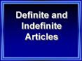 Definite and Indefinite Articles PowerPoint PPT Presentation