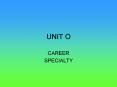 UNIT O PowerPoint PPT Presentation