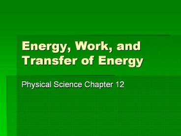 Energy,%20Work,%20and%20Transfer%20of%20Energy