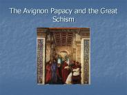 The Avignon Papacy and the Great Schism