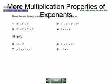 More Multiplication Properties of Exponents