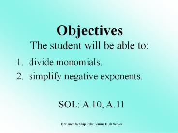 Objectives The student will be able to: