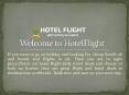 hotels and flights deals PowerPoint PPT Presentation