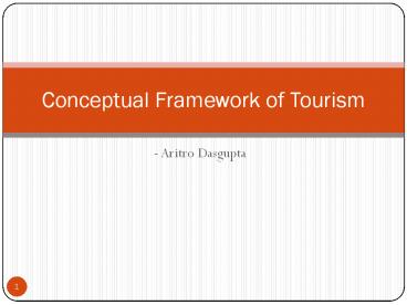 Conceptual Framework of Tourism