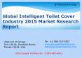 Global Intelligent Toilet Cover Industry 2015 Market Size Share Growth Forecast Research and Development PowerPoint PPT Presentation