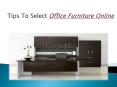 Tips To Select Office Furniture Online