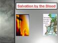 Salvation by the Blood PowerPoint PPT Presentation