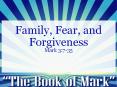 Family, Fear, and Forgiveness PowerPoint PPT Presentation