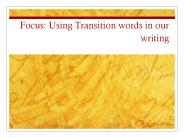 Focus: Using Transition words in our writing