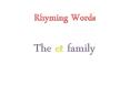 Rhyming Words PowerPoint PPT Presentation