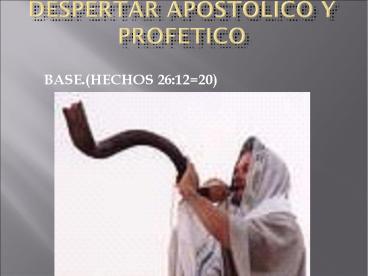 DESPERTAR APOSTOLICO Y PROFETICO