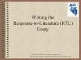 Writing the Response-to-Literature (RTL) Essay PowerPoint PPT Presentation