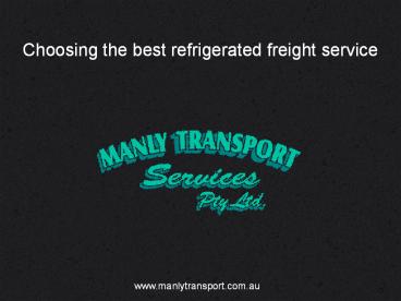 Choosing the best refrigerated freight service