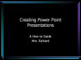 Creating Power Point Presentations PowerPoint PPT Presentation