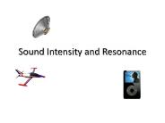 Sound Intensity and Resonance