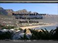 Resources and Power in Post-apartheid South Africa PowerPoint PPT Presentation