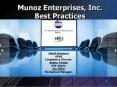 Munoz Enterprises, Inc. Best Practices PowerPoint PPT Presentation