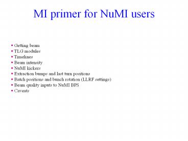 MI primer for NuMI users