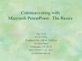 Communicating with Microsoft PowerPoint: The Basics PowerPoint PPT Presentation