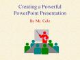 Creating a Powerful PowerPoint Presentation PowerPoint PPT Presentation