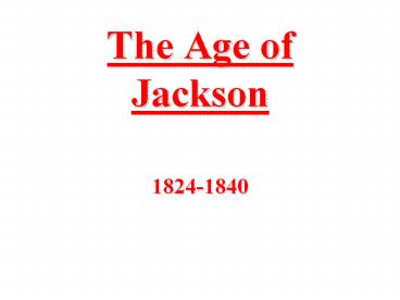 The Age of Jackson