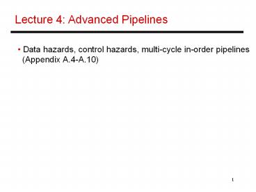 Lecture 4: Advanced Pipelines