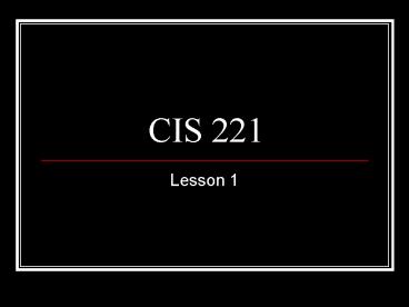 CIS 221