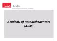 Academy of Research Mentors (ARM) PowerPoint PPT Presentation