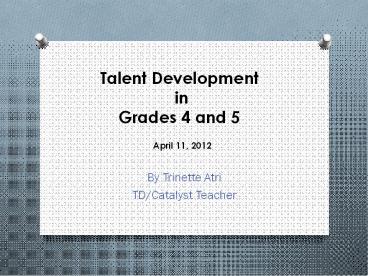 Talent Development in Grades 4 and 5