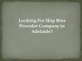 Skip Bins in Adelaide PowerPoint PPT Presentation