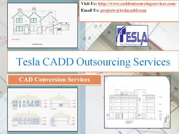 Tesla CADD Outsourcing Services - Leading CAD Conversion Services Provider in USA!!!