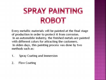 SPRAY PAINTING ROBOT