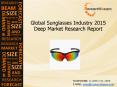 Global Sunglasses Industry Demand, Trends, Growth, Analysis, Forecast 2015 PowerPoint PPT Presentation